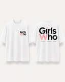 Girls Who Oversized Tee